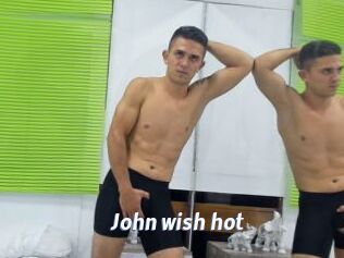 John_wish_hot