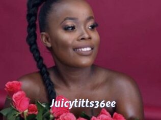 Juicytitts36ee