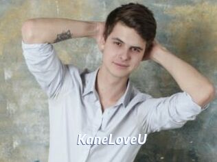 KaneLoveU