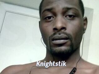 Knightstik