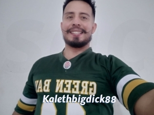 Kalethbigdick88