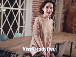 Kerryreadyforu