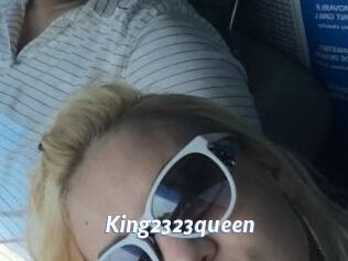 King2323queen