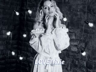 LOVETrixie