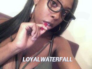 LOYALWATERFALL