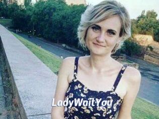 LadyWaitYou