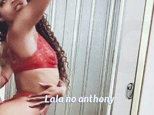 Lala_no_anthony