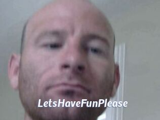 LetsHaveFunPlease