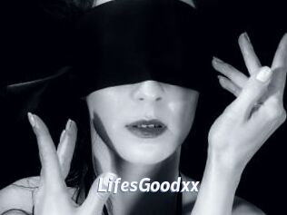 LifesGoodxx