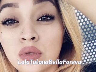 LolaTotonaBellaForeva