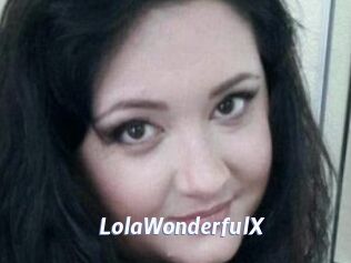 LolaWonderfulX