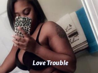 Love_Trouble