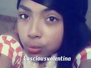 Lusciousvalentina