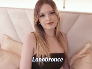 Lanabronce