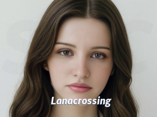 Lanacrossing