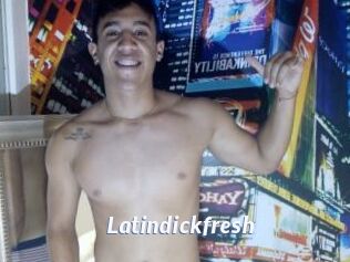 Latindickfresh