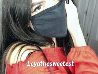 Leyathesweetest