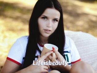 Lifeisbeauty