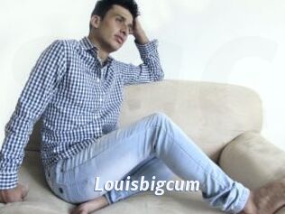 Louisbigcum