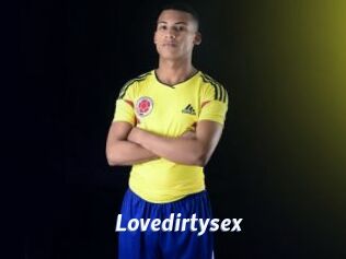 Lovedirtysex