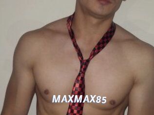 MAXMAX85