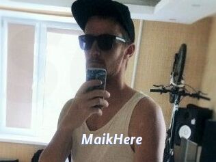 MaikHere