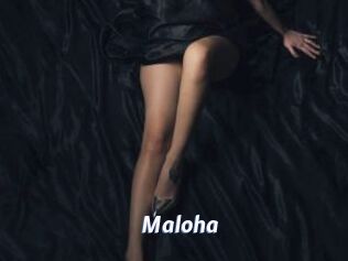 Maloha