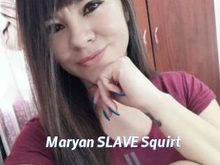 Maryan_SLAVE_Squirt Sexe amateur contributions