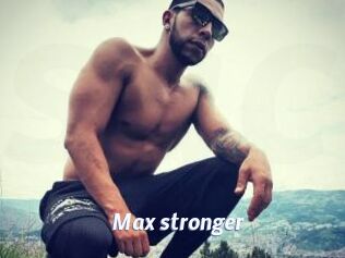 Max_stronger