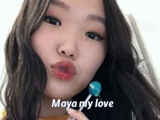 Maya_my_love