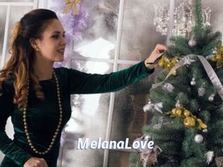 MelanaLove