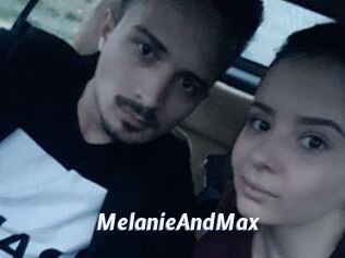 MelanieAndMax