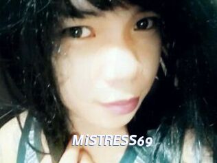 MiSTRESS69