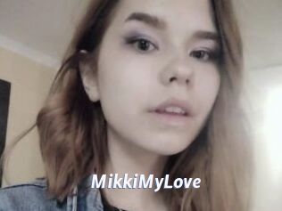 MikkiMyLove