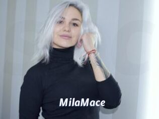 MilaMace