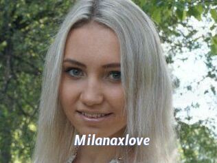 Milanaxlove