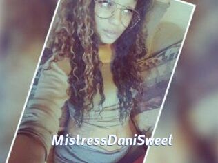 MistressDaniSweet