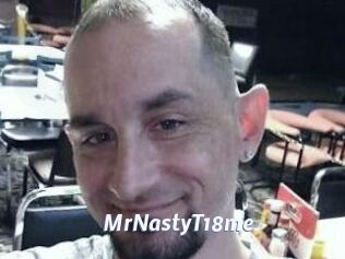 MrNastyT18me