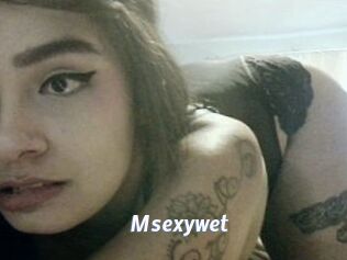 Msexywet