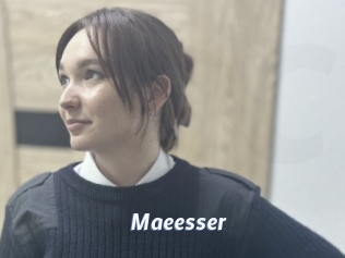 Maeesser