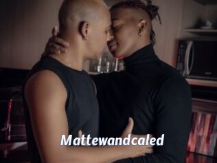 Mattewandcaled