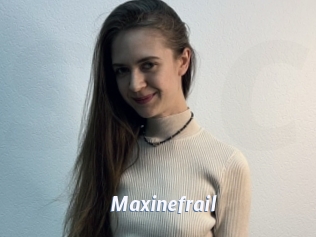 Maxinefrail