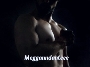 Megganndanteee