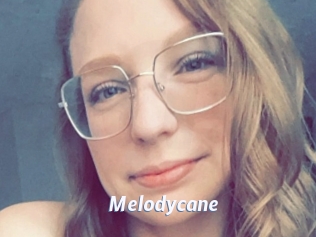 Melodycane