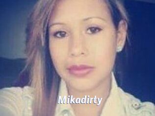 Mikadirty