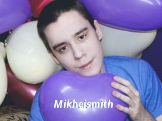 Mikheismith