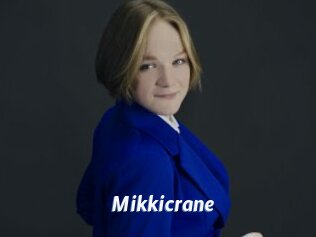 Mikkicrane