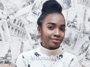 Milanadails