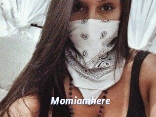 Momiamhere