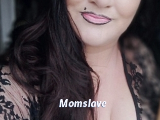 Momslave